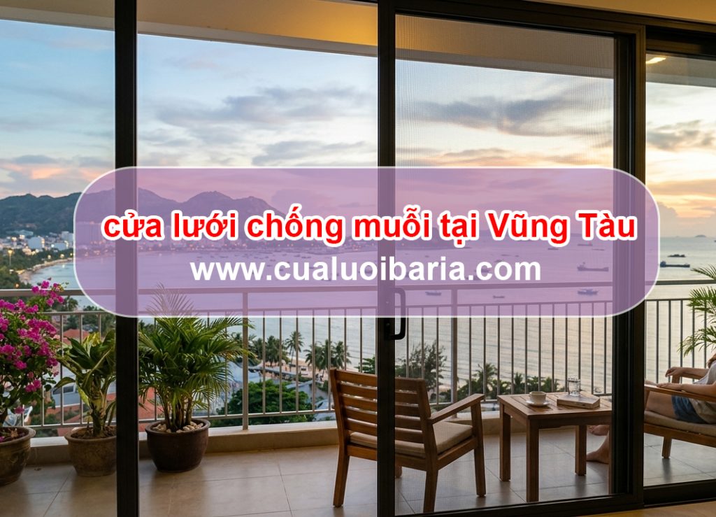 cửa lưới chống muỗi tại Vũng Tàu