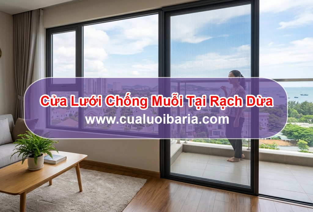 Cửa Lưới Chống Muỗi Tại Rạch Dừa