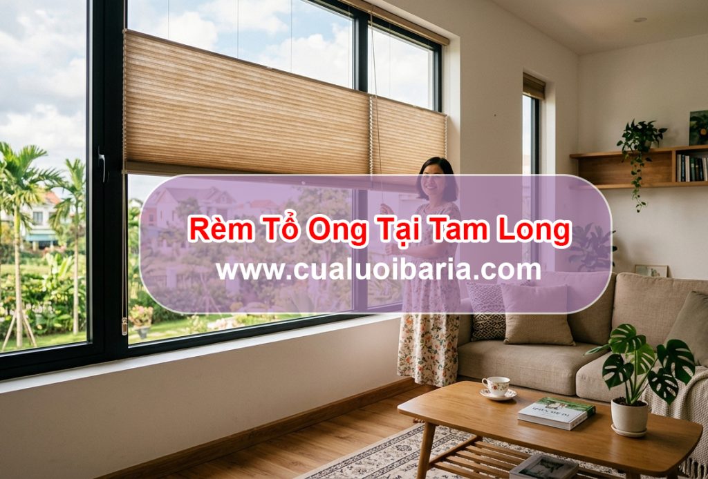 Rèm Tổ Ong Tại Tam Long